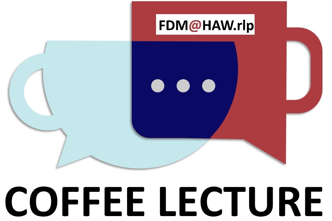 Read more about the article Neue Veranstaltungsreihe: Coffee Lectures von FDM@HAW.rlp