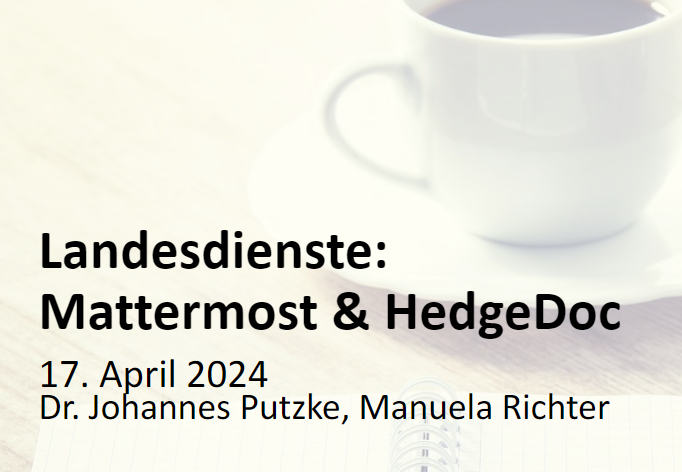 You are currently viewing Folien der Coffee Lecture #3: Mattermost und HedgeDoc